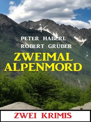 cover image of Zweimal Alpenmord